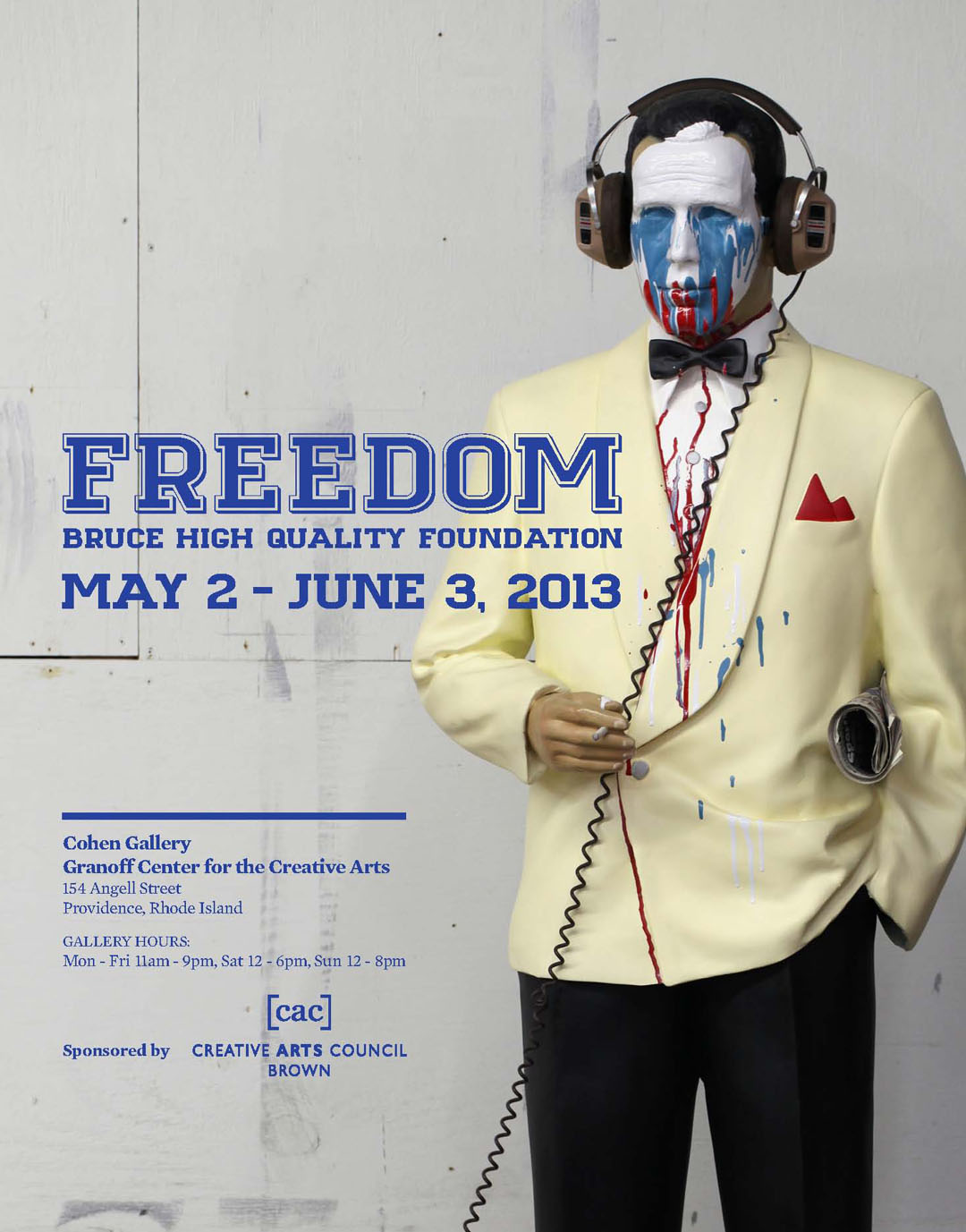The Bruce High Quality Foundation: The anonymous Brooklyn-based group presents an exhibition May 2 through June 3, 2013, at the Cohen Gallery, Granoff Center.