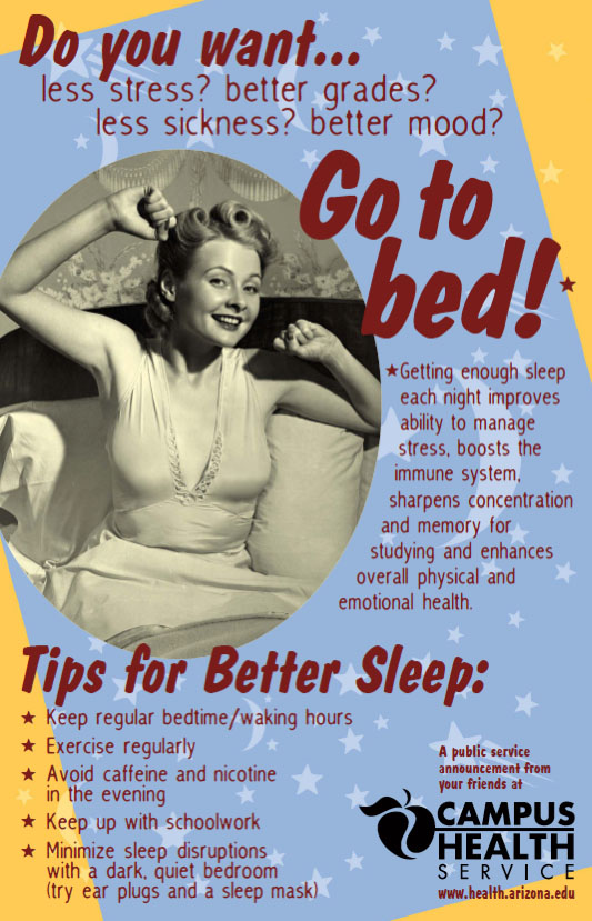 Sound Advice: A campus media campaign at the University of Arizona–Tucson was effective in raising sleep as a health issue and in getting students to sleep better and longer.Credit: University of Arizona Sound Advice: A campus media campaign at the University of Arizona–Tucson was effective in raising sleep as a health issue and in getting students to sleep better and longer.Credit: University of Arizona